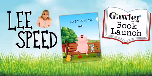 I'm Going to the Park - Book Launch - Lee Speed