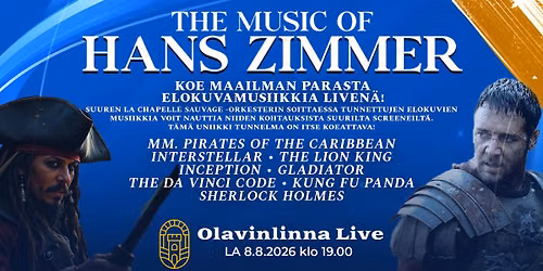 The Music Of Hans Zimmer - Olavinlinna Live - La 8.8.2026