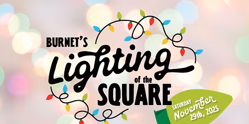 Burnet's Lighting of the Square