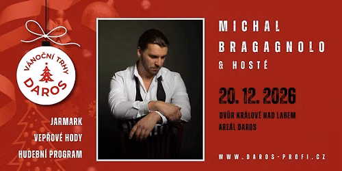 DAROS v\u00e1no\u010dn\u00ed trhy \u2013 Michal Bragagnolo, s\u00f3lista N\u00e1rodn\u00edho divadla a \u010dlen 4 Tenor\u016f, s hosty \ud83c\udfa4