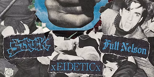 GASKET \/ STRUCK \/ FULL NELSON \/ xEIDETICx @ ATOMIC