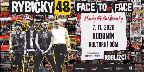 RYBI\u010cKY 48 - FACE TOur FACE - 7.11. HODON\u00cdN