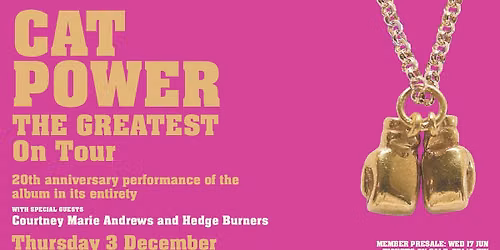 Cat Power - Live at the Gardens (*All Ages)
