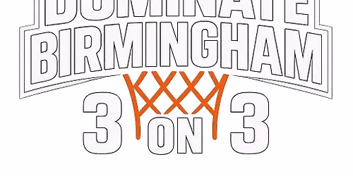 Dominate Birmingham 3v3 Basketball Tournament (Boys tournament)