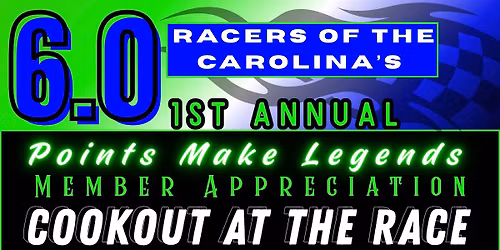 6.0 Racers of the Carolina\u2019s Member Appreciation Cookout
