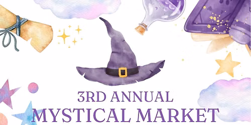 3rd Annual Mystical Market