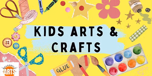 Arts and Crafts for kids (Monday Group 1)