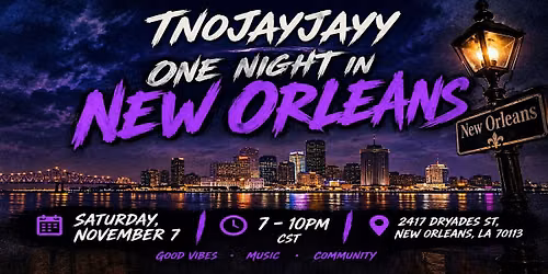TNOJayJayy: One Night In New Orleans