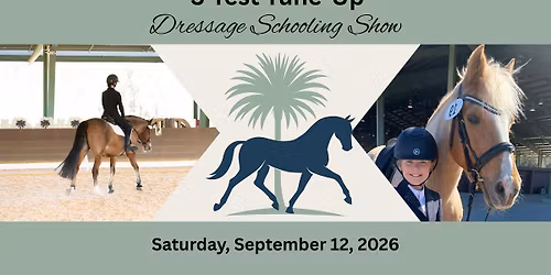 3-Test Tune-Up Dressage Schooling Show
