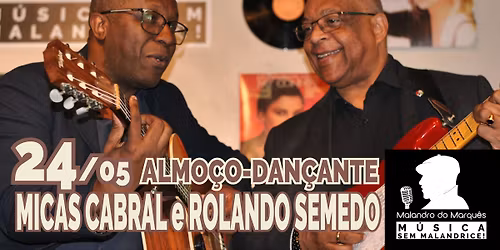 Almo\u00e7o-Dan\u00e7ante com MICAS CABRAL e ROLANDO SEMEDO