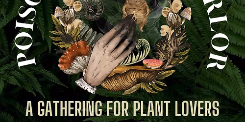 Poison Garden Parlor