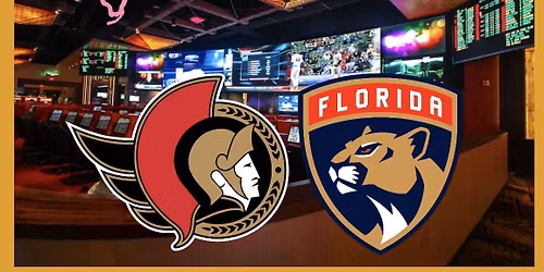 Ottawa Senators at Florida Panthers at Amerant Bank Arena