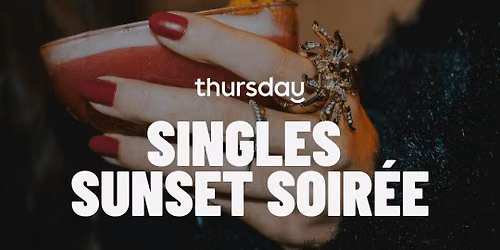 Thursday  |  Singles Sunset Soir\u00e9e  (21+)  |  Portland