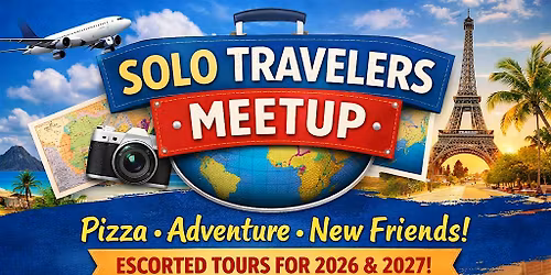 Solo Travelers Meetup \u2013 Discover Your Next Adventure!