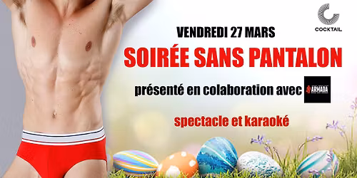 SOIR\u00c9E SANS PANTALON