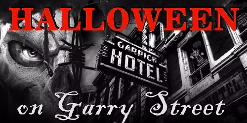 HALLOWEEN on Garry Street @ Garrick Hotel Bar