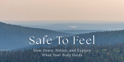 Safe to Feel