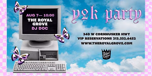Y2K Party | The Royal Grove