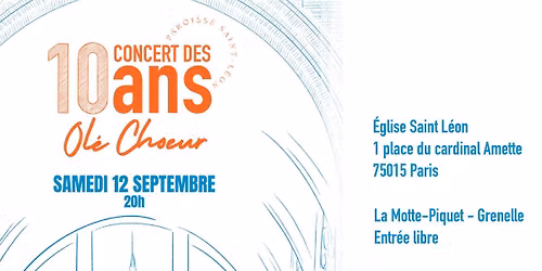 Concert des 10 ans d\u2019Ol\u00e9 Ch\u0153ur \u2728