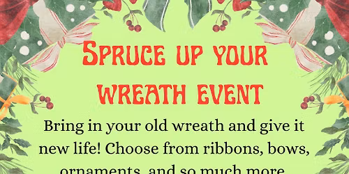 Spruce up your wreath event