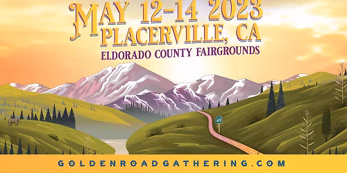 Golden Road Gathering - Sunday at El Dorado Fairgrounds