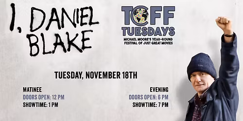 I, DANIEL BLAKE - TCFF Tuesdays FALL 2025 - TUESDAY, NOVEMBER 18TH