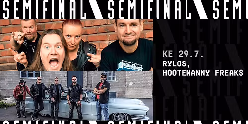 Rylos, Hootenanny Freaks \/ Semifinal
