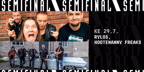 Rylos, Hootenanny Freaks \/ Semifinal