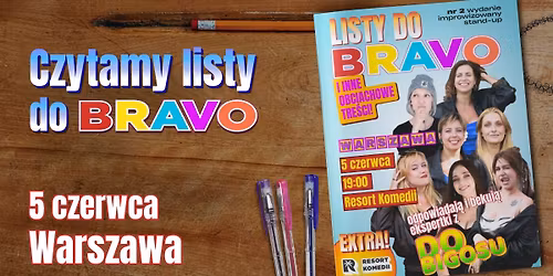 Do Bigosu prezentuje: Listy do Bravo - stand-up improwizowany: Matan, G\u00f3rniak, Chachulska, R\u00f3\u017calska