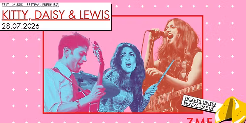 Kitty, Daisy & Lewis | ZMF Freiburg 