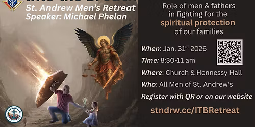 St. Andrew Men's Retreat: Into The Breach