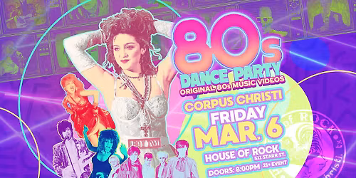 80s Dance Party Corpus Christi!