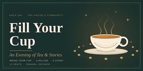 Fill Your Cup: An Evening of Tea & Stories