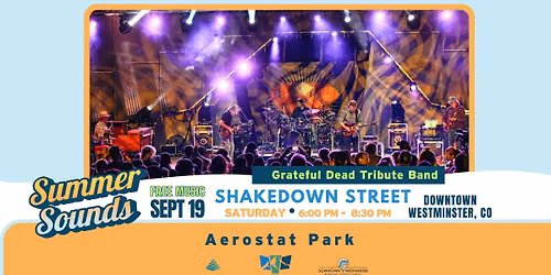 Shakedown Street \u2022 Summer Sounds Concert Series \u2013 Downtown Westminster