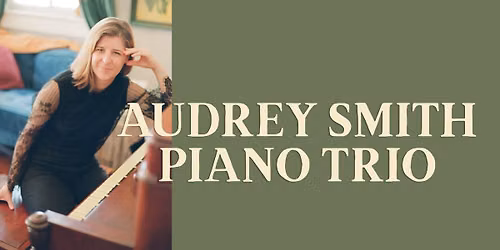 Live Jazz with the Audrey Smith Trio 