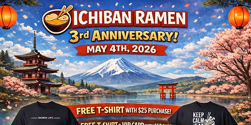 Ichiban Ramen 3rd Anniversary 