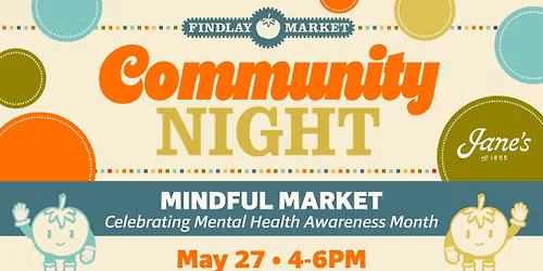 May Community Night: Mindful Market