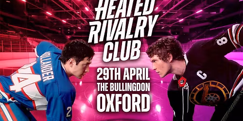 Heated Rivalry Club Night (Oxford)