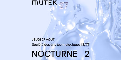 Jump Source, ELECTRONICOS FANTASTICOS!, Zora Jones, No\u00e9mi B\u00fcchi, Korea Town Acid | MUTEK 27