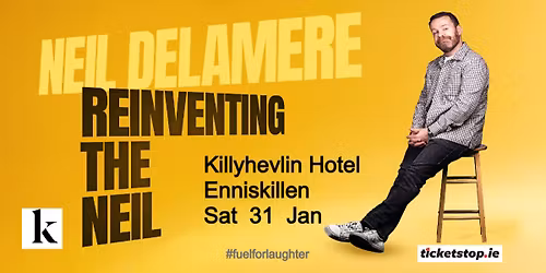 Neil Delamere is Reinventing The Neil in Enniskillen