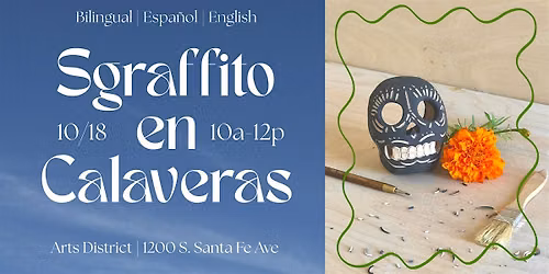 Sgraffito en Calaveras: A Special Dia De los Muertos Experience
