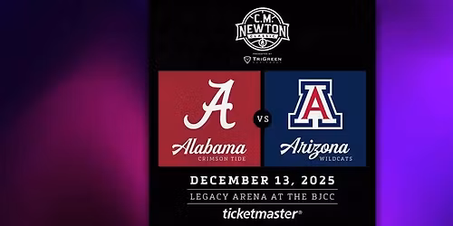 CM Newton Classic - Alabama vs Arizona at Legacy Arena at The BJCC