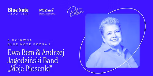 Ewa Bem & Andrzej Jagodzi\u0144ski Band | \u201eMoje Piosenki" | JAZZ TOP | Blue Note Pozna\u0144