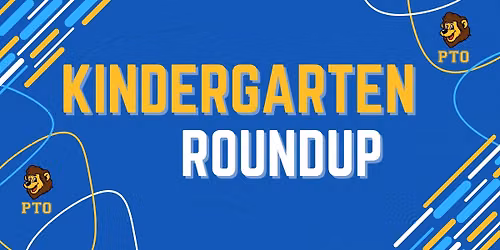 Kindergarten Roundup ( & K School Photos)