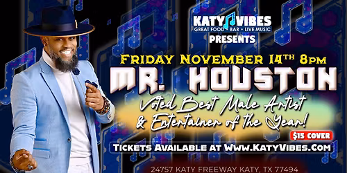 \ud83c\udfa4 Mr. Houston at Katy Vibes! \ud83c\udfa4
