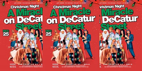A Miracle on Decatur Street | Christmas Night @ HIDE\/SEEK
