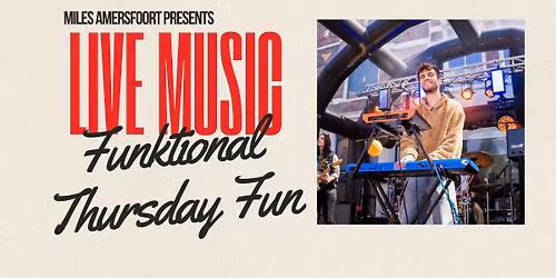 Live At Miles: Funktional Thursday Fun