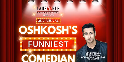 2nd Annual Oshkosh's Funniest Comedian Finale