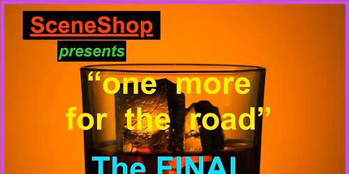 SceneShop "ONE MORE FOR THE ROAD"