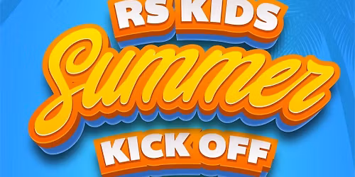 RS Kids Summer Kickoff